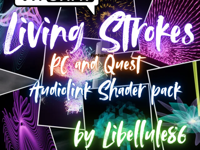 Living Strokes- AudioLink pack of 4 Shaders （Quest Compatible） - Series 01