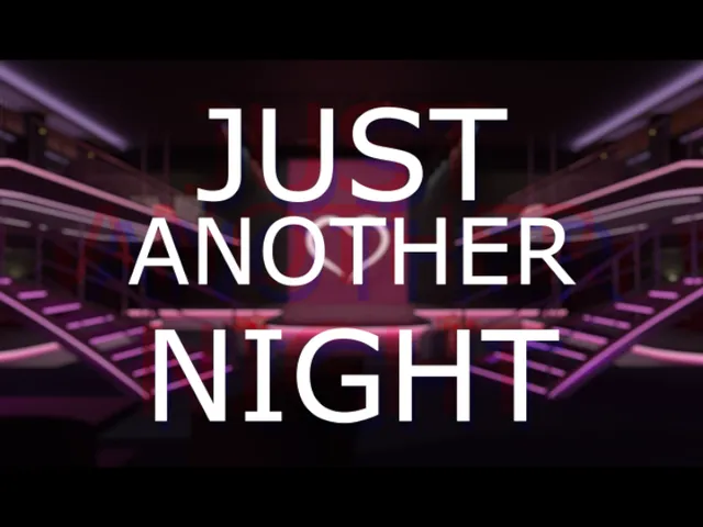 JUST ANOTHER NIGHT