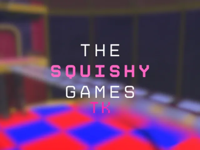The Squishy Games （TK）