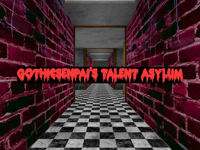 GothicSenpai's Talent Asylum