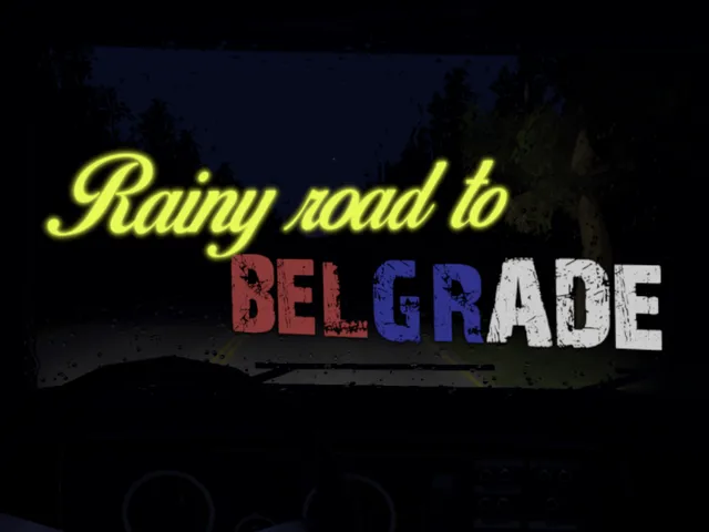 Rainy Road to Belgrade