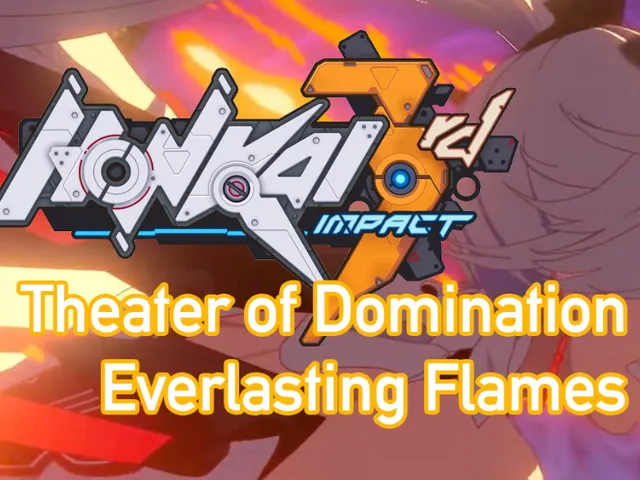 Theater of Domination - Everlasting Flames （ Honkai Impact 3rd ）