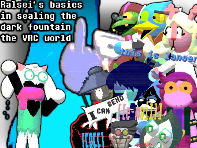 Ralsei's basics in sealing the dark fountain the VRC world