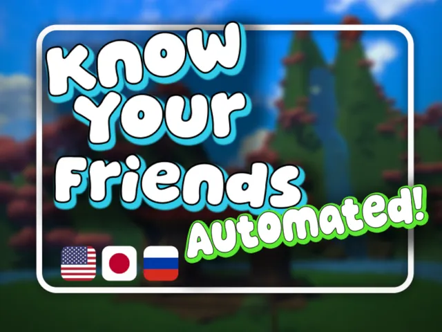 Know Your Friends Automated - 友達クイズ