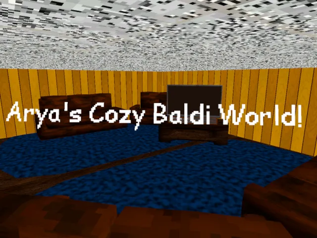 Arya's Cozy Baldi Worldǃ