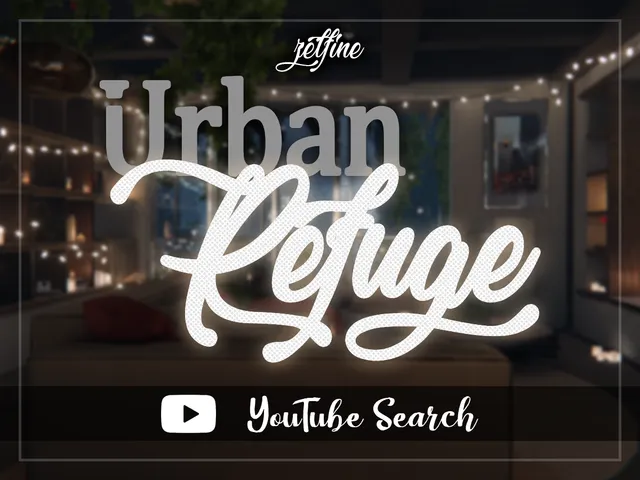 Urban Refuge （YouTube Search） （2p）