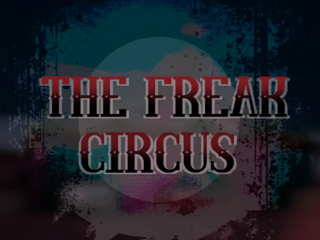 THE FREAK CIRCUS