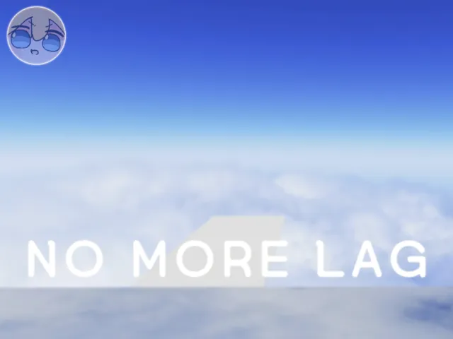 NO MORE LAG
