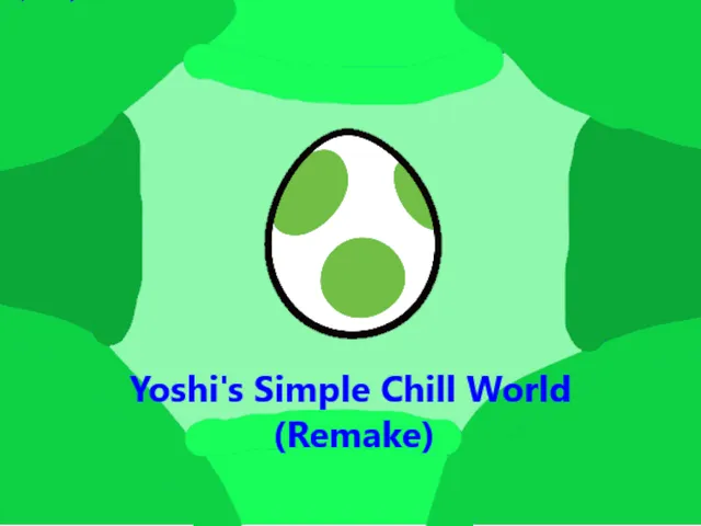 Yoshi's Simple Chill World （Remake）