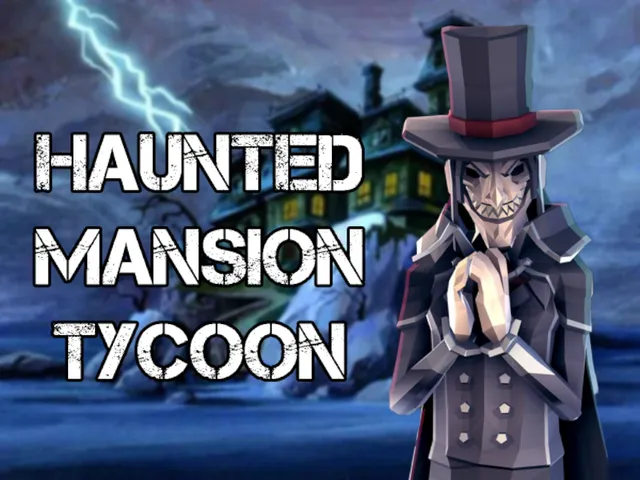 Haunted Mansion Tycoon