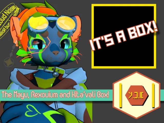 The Mayu‚ Rexouium‚ and Kita'vali Boxǃ