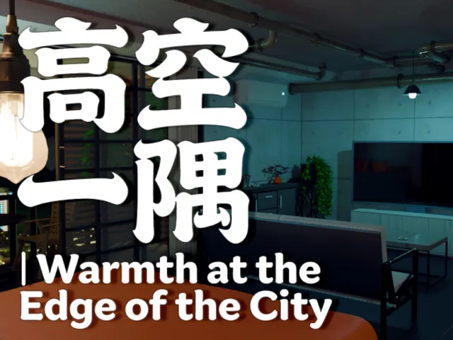 高空一隅 ｜ Warmth at the Edge of the City