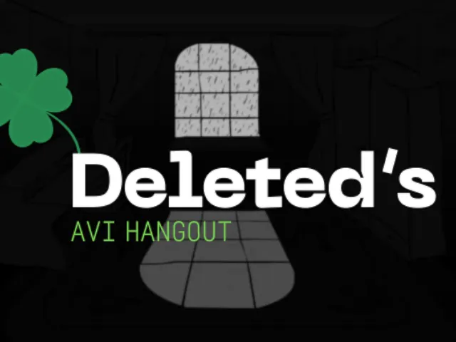 Deleted's Avi Hangout