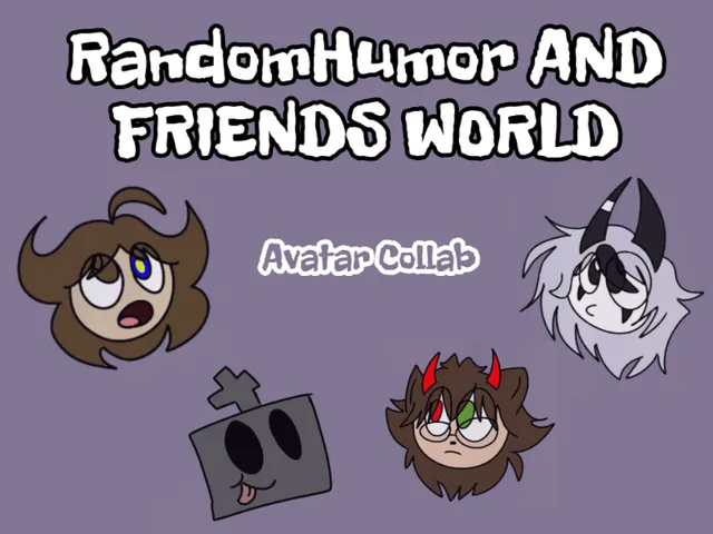 RandomHumor AND Friends avatarsǃ