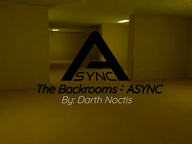 The Backrooms ˸ ASYNC （Player Vs Entity）