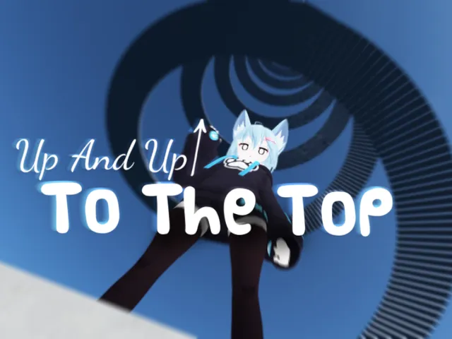 Up And Up To The Top