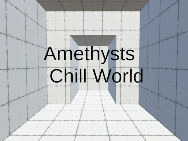 amethysts chill world