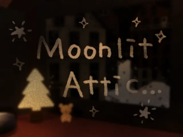 Moonlit Attic․․․