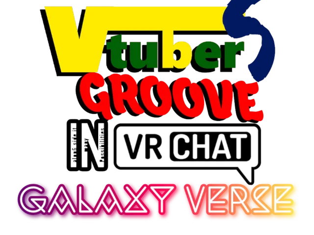 Vtuber S Groove GALAXY VERSE