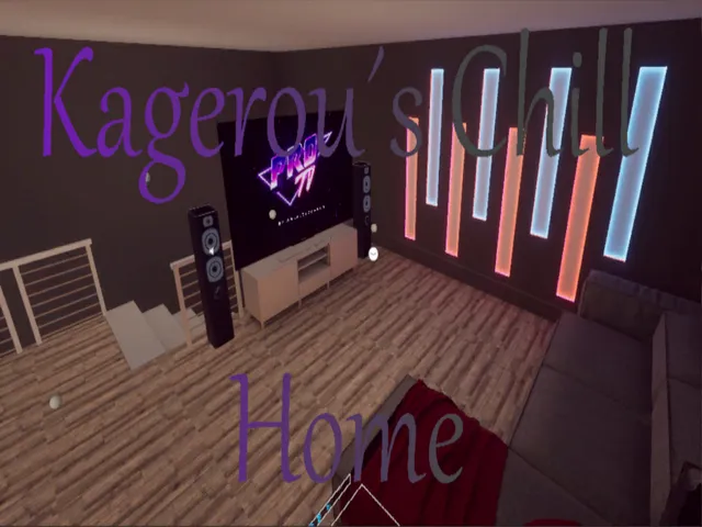 Kagerou´s Chill Home