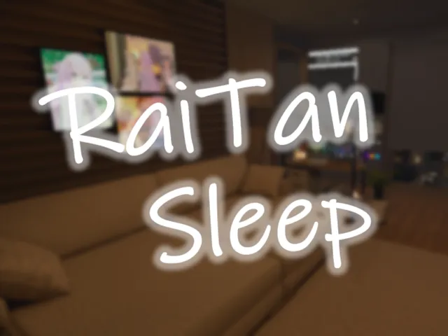 RaiTanSleep