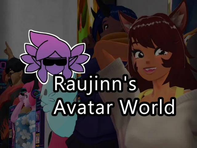 Raujinn's Avatar World