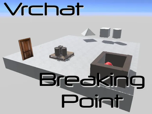 VRChat's Breaking Point （broken）