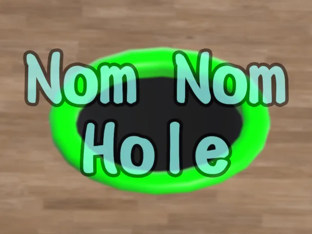 Nom Nom Hole