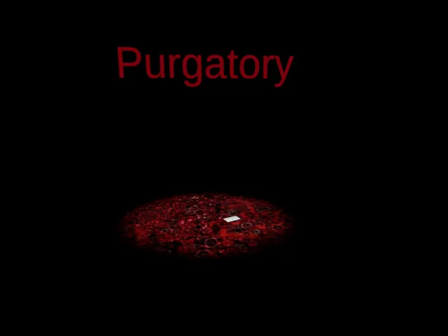 Purgatory