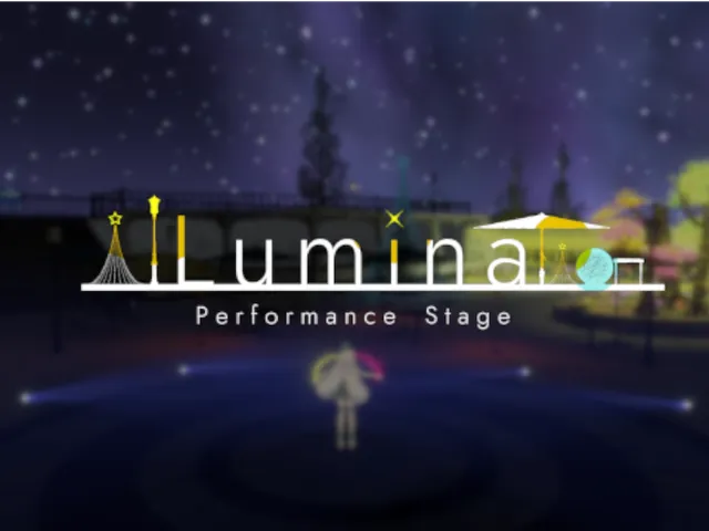 パフォーマンスステージ『Lumina』