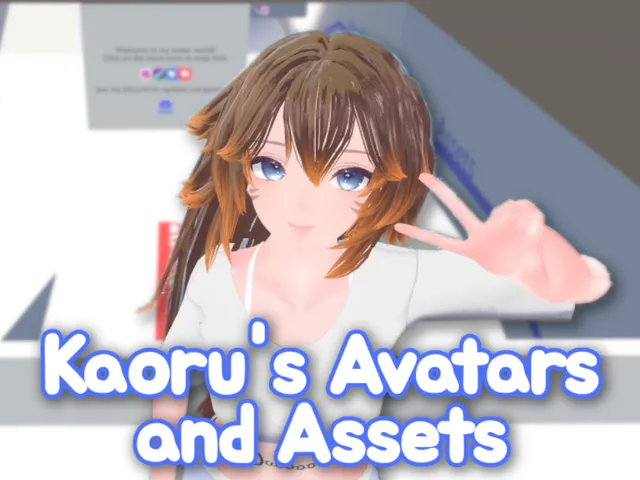 Kaoru's Avatars and Assets