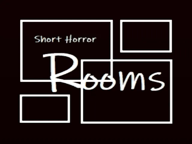ケセドのホラワ Rooms -Short Horror-