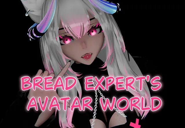 Bread Expert's Avatar World