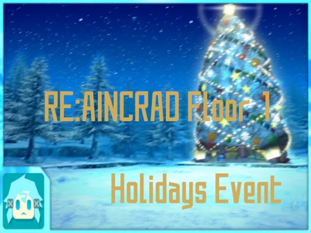 Re˸Aincrad Floor 1 ~ Christmas Event