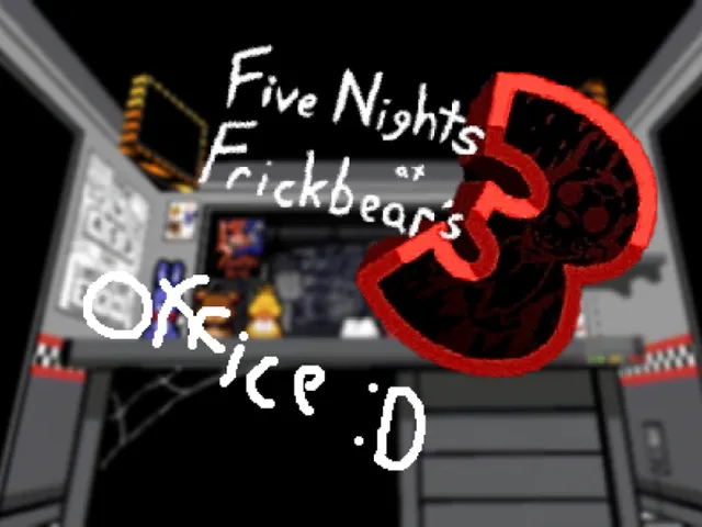 Five Nights At Frickbearsǃ ［office］