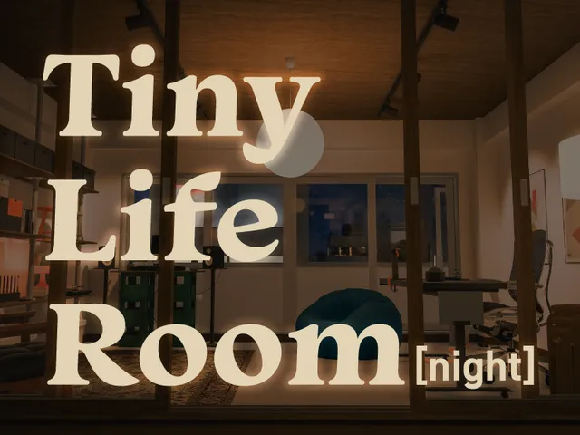 Tiny Life Room ［night］