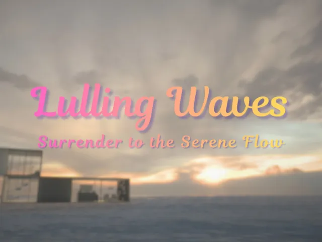 Lulling Waves