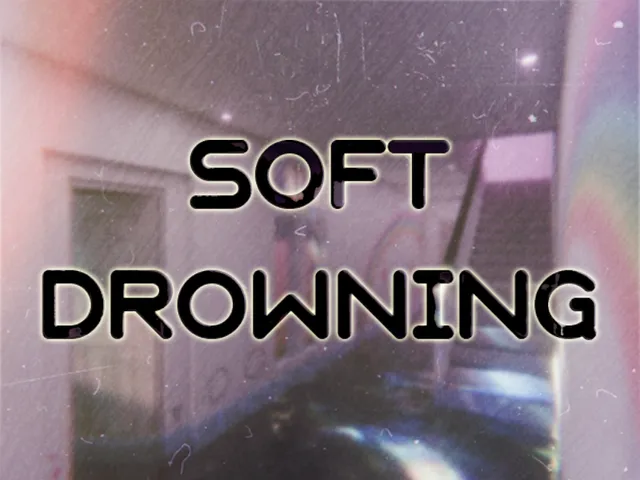 Soft Drowning