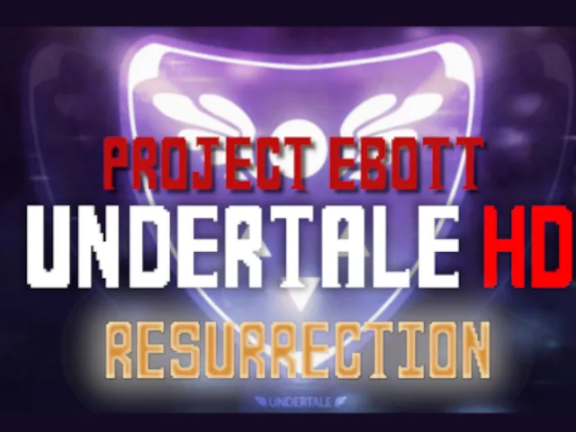 Project Ebott˸ Undertale HD Resurrection