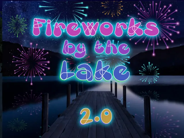 Fireworks By The Lake 2․0