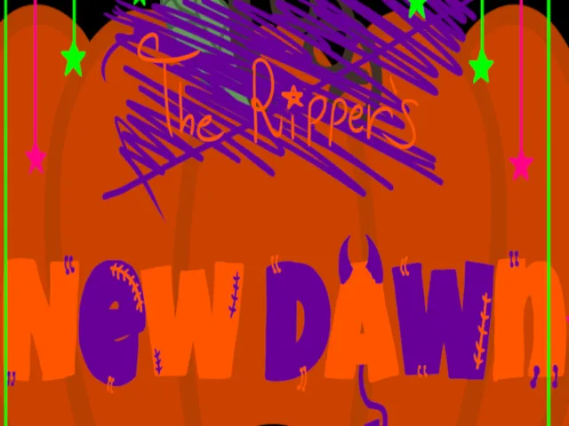 ǃ~The Rippers New Dawn~ǃ