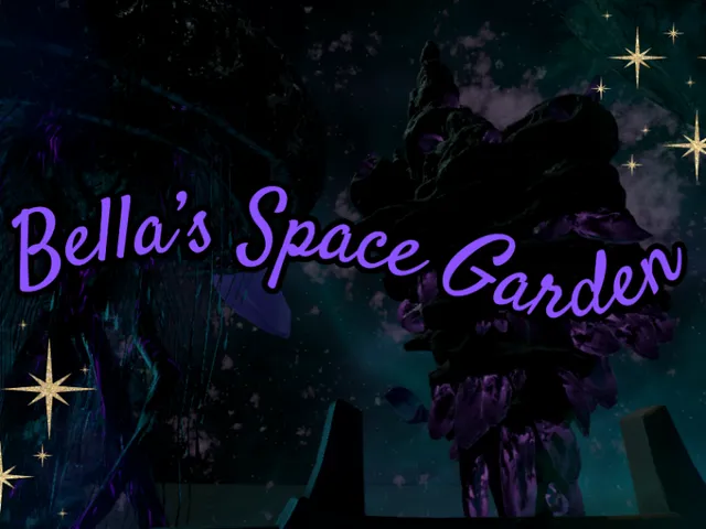 Bellas Space Garden