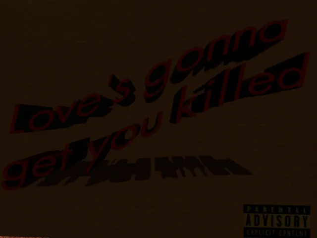 love's gonna get you killed