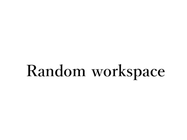 Random workspace
