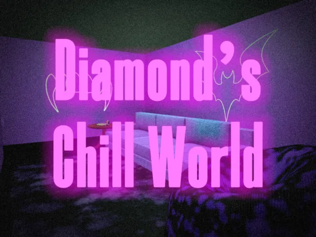 Diamond's Chill World