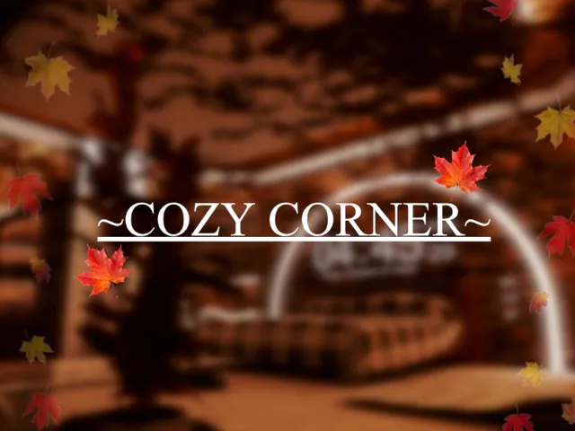 COZY CORNER
