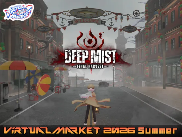 Deep Mist ［Final Harvest］ Vket 2026 S