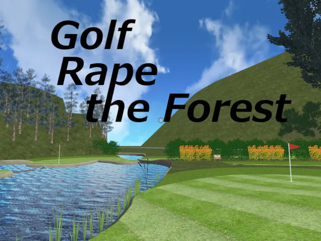 Golf Rape the Forest