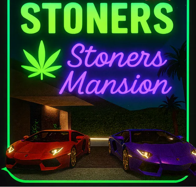 18＋ Stoner˸ Stoners Mansion