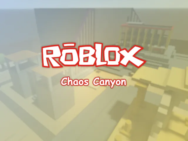 Chaos Canyon ［Roblox］